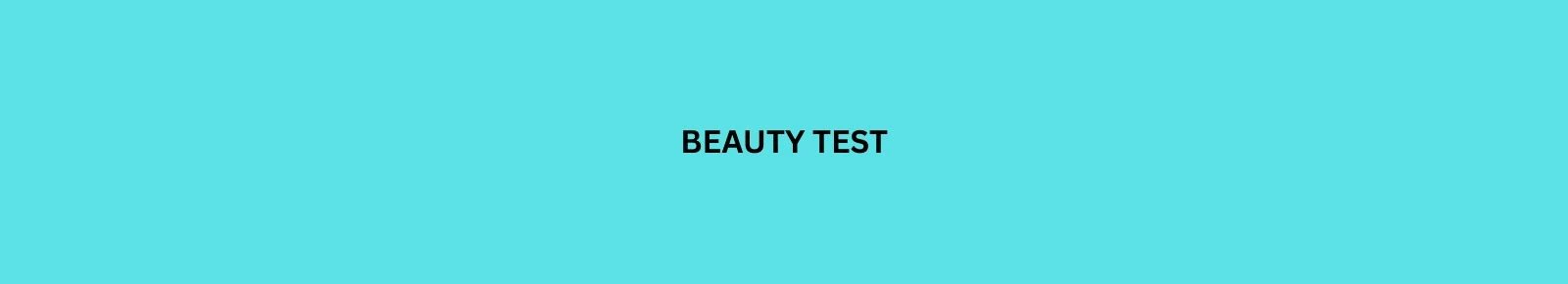 A bright teal box module with BEAUTY TEST heading.